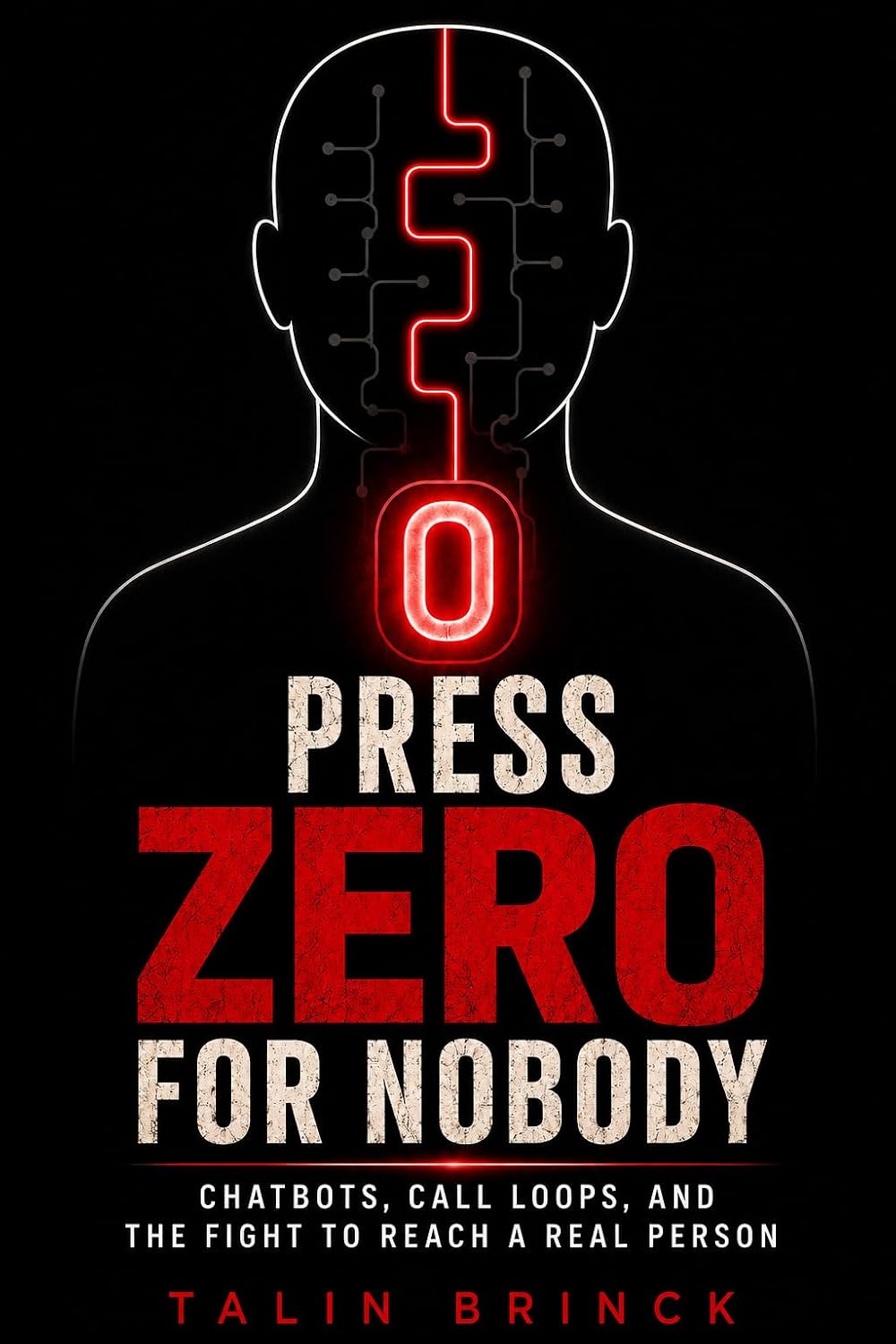 Press Zero for Nobody